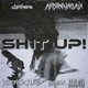 Sh1t Up Single
