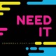 Need It feat ACP Single