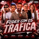 Foder Com os Trafica feat MC MAYAH Single