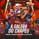 A Galera Do Chapéu Single