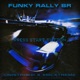 RALLY FUNKY BR feat XMCXTREME Single