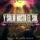 Y Salió Hasta El Sol Remix Single