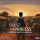 Trust the Process Single