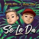 Se Le Da Single