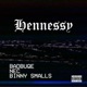 Hennessy feat NEC Bad Buqe Single