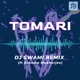 Tomari DJ SWAMI Remix DJ SWAMI Remix Single