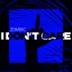 I Don t Care Single