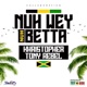Nuh Wey Nuh Betta feat Tony Rebel Single