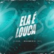 Ela é Louca Single