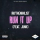 Run It Up feat Junk Single