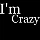 I M CRAZY Single