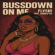 BussDown On Me feat DarkVyb Single