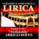 Arrigo Boito Mefistofele Pagine scelte I grandi classici della Lirica
