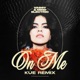 On Me Kue Remix Single