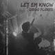 Let Em Know Single