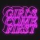 Girls Come First Single
