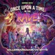 Once Upon a Time in the Rave Remixes