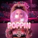 Poppin feat 613 Twissy Single
