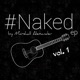Naked Vol 1 EP