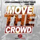 Move the Crowd feat BBK Single