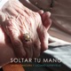 Soltar Tú Mano Single