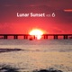 Lunar Sunset vol 6 EP
