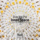 Inner Space Single