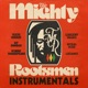 The Mighty Rootsmen Instrumentals feat Mykal Rose