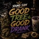 Good Tree Good Drank Single