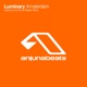 Anjunabeats Presents the Luminary Amsterdam EP