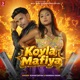 Koyla Mafiya feat Raj Bhai Single