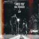 I Miss You feat Zzay Single