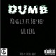 Dumb feat Beep Beep Single