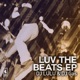 Luv the Beats EP