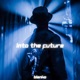 Into the Future Single