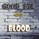 눈을 크게 떠라 GOOD BYE Single