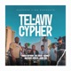Tel Aviv Cypher feat Vinga Sothini De Zenzo Kizmet Machine Jocker King Cas Single
