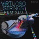 Virtuoso Strings Remixed EP