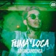Fuma y Loca Single