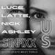 Us feat Nick ASHLEY LUCE LATTE Single