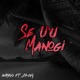 Se U u Manogi feat JKING Single