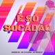 É Só Socadão Single