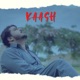 Kaash Single