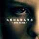 Run To Me RUNAWAYS Theme feat The Royal Sons Single