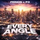 Every Angle feat Feinos Single