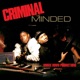 Criminal Minded Deluxe