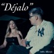 Déjalo feat Alex Fer MafiaBoss Alex Sobre A el Maniako the Boost Single