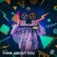 Think About You Single