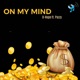 On My Mind feat Pazzy Single