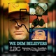 We Dem Believers feat Tre9 Rectified JC ThoroughBreadz Single
